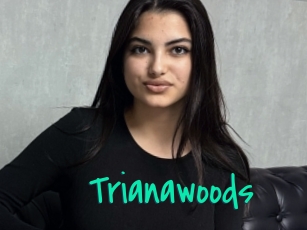Trianawoods
