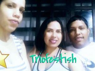 Triofestish