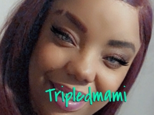 Tripledmami