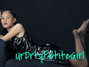 UrDrtyPetiteGirl