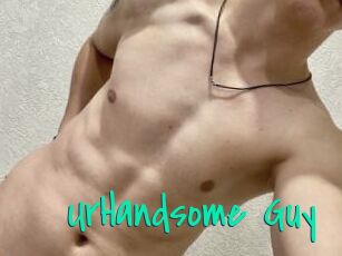 UrHandsome_Guy