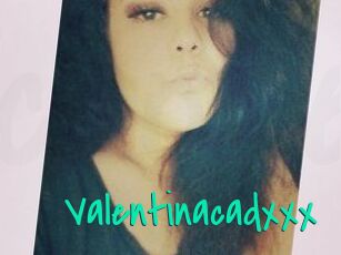 Valentinacadxxx