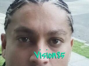 Vision85