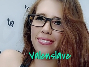 Valenslave