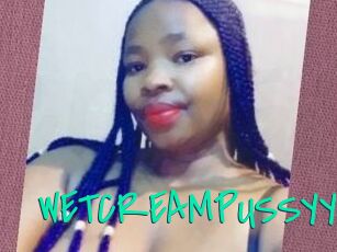 WETCREAMPUSSYY