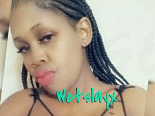 Wetslayx