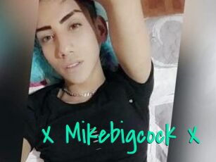 X_Mikebigcock_X