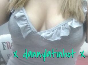 X_dannylatinhot_X