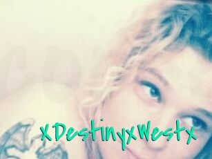 XDestinyxWestx
