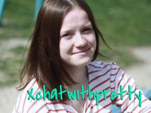 Xchatwithpretty