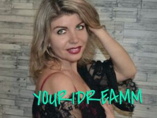 YOUR1DREAMM
