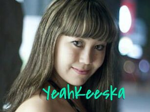 YeahKeeska