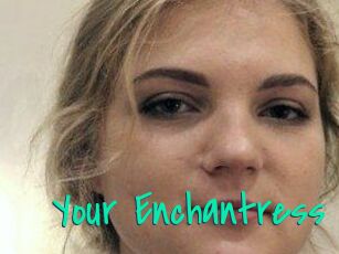 Your_Enchantress