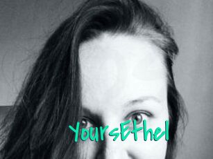 YoursEthel