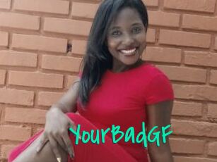 YourBadGF