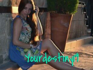 Yourdestiny19
