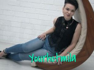 Yourhotmila