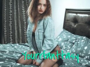 Yourrfanttasy