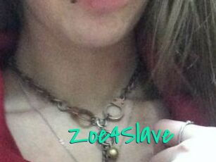 Zoe4Slave